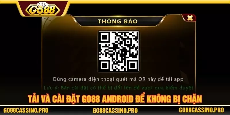 Tải và cài đặt GO88 Android để không bị chặn