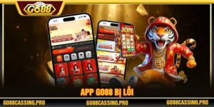 App GO88 bị lỗi