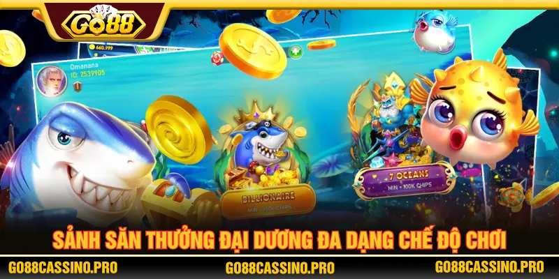 Bắn cá GO88 đa dạng chế độ tạo nhịp chơi ổn định