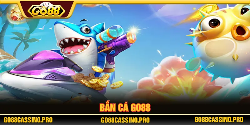 Bắn cá GO88