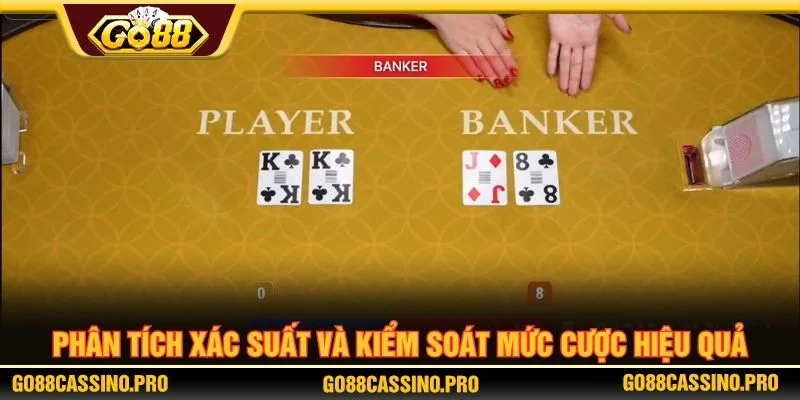 Phân tích xác suất và kiểm soát mức cược hiệu quả