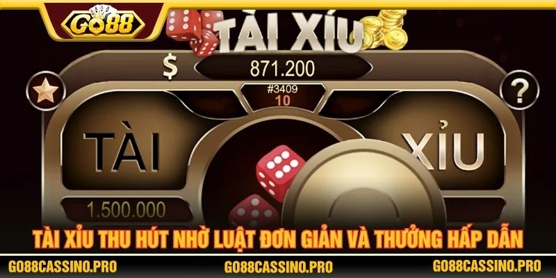 Tài xỉu thu hút nhờ luật đơn giản và thưởng hấp dẫn